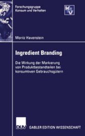 book Ingredient Branding: Die Wirkung der Markierung von Produktbestandteilen bei konsumtiven Gebrauchsgütern