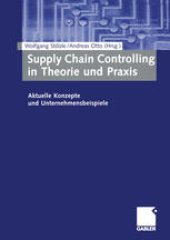 book Supply Chain Controlling in Theorie und Praxis: Aktuelle Konzepte und Unternehmensbeispiele