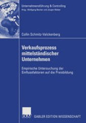 book Verkaufsprozess mittelständischer Unternehmen: Empirische Untersuchung der Einflussfaktoren auf die Preisbildung