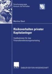 book Risikoverhalten privater Kapitalanleger: Implikationen für das Finanzdienstleistungsmarketing