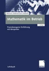 book Mathematik im Betrieb: Praxisbezogene Einführung mit Beispielen