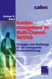 book Kundenmanagement im Multi-Channel-Vertrieb: Strategien und Werkzeuge für die konsequente Kundenorientierung