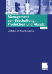 book Management von Beschaffung, Produktion und Absatz: Leitfaden mit Praxisbeispielen