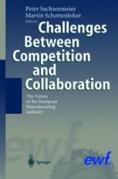 book Challenges Between Competition and Collaboration: The Future of the European Manufacturing Industry