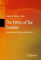 book The Ethics of Tax Evasion: Perspectives in Theory and Practice