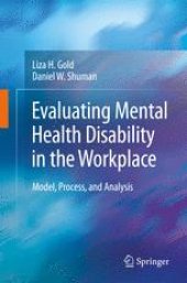 book Evaluating Mental Health Disability in the Workplace: Model, Process, and Analysis