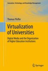 book Virtualization of Universities: Digital Media and the Organization of Higher Education Institutions