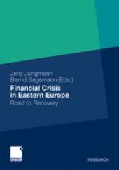 book Financial Crisis in Eastern Europe: Road to Recovery