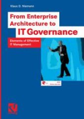 book From Enterprise Architecture to IT Governance: Elements of Effective IT Management