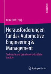 book Herausforderungen für das Automotive Engineering & Management: Technische und betriebswirtschaftliche Ansätze