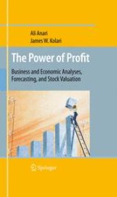 book The Power of Profit: Business and Economic Analyses, Forecasting, and Stock Valuation