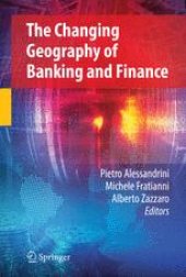 book The Changing Geography of Banking and Finance: The Main Issues