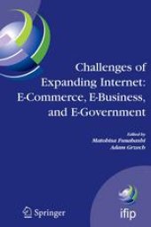 book Challenges of Expanding Internet: E-Commerce, E-Business, and E-Government: 5th IFIP Conference e-Commerce, e-Business, and e-Government (I3E’2005), October 28–30, 2005, Poznan, Poland