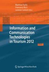 book Information and Communication Technologies in Tourism 2012: Proceedings of the International Conference in Helsingborg, Sweden, January 25–27, 2012