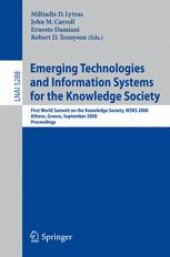 book Emerging Technologies and Information Systems for the Knowledge Society: First World Summit on the Knowledge Society, WSKS 2008, Athens, Greece, September 24-26, 2008. Proceedings