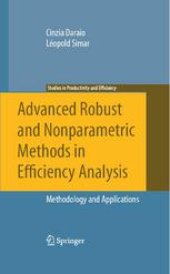 book Advanced Robust and Nonparametric Methods in Efficiency Analysis: Methodology and Applications