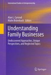 book Understanding Family Businesses: Undiscovered Approaches, Unique Perspectives, and Neglected Topics