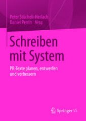 book Schreiben mit System: PR-Texte planen, entwerfen und verbessern