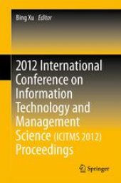 book 2012 International Conference on Information Technology and Management Science(ICITMS 2012) Proceedings