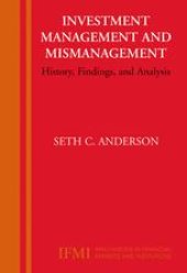 book Investment Management and Mismanagement: History, Findings, and Analysis