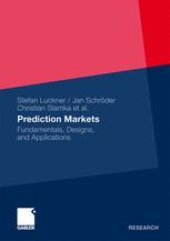 book Prediction Markets: Fundamentals, Designs, and Applications