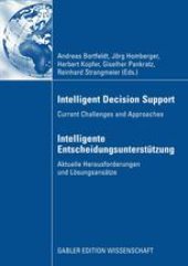 book Intelligent Decision Support: Current Challenges and Approaches