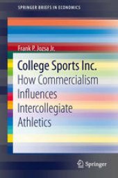 book College Sports Inc.: How Commercialism Influences Intercollegiate Athletics