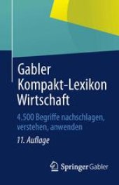 book Gabler Kompakt-Lexikon Wirtschaft: 4.500 Begriffe nachschlagen, verstehen, anwenden