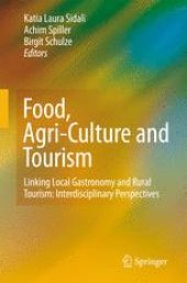 book Food, Agri-Culture and Tourism: Linking Local Gastronomy and Rural Tourism: Interdisciplinary Perspectives