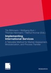 book Implementing International Services: A Tailorable Method for Market Assessment, Modularization, and Process Transfer