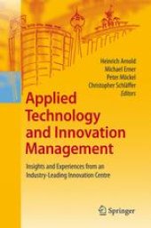 book Applied Technology and Innovation Management: Insights and Experiences from an Industry-Leading Innovation Centre