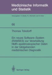 book Ein neues Software-System (RAMSES) zur Verarbeitung NMR-spektroskopischer Daten in der bildgebenden medizinischen Diagnostik