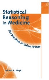 book Statistical Reasoning in Medicine: The Intuitive P-Value Primer