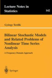 book Bilinear Stochastic Models and Related Problems of Nonlinear Time Series Analysis: A Frequency Domain Approach