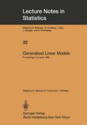 book Generalized Linear Models: Proceedings of the GLIM 85 Conference held at Lancaster, UK, Sept. 16–19, 1985