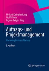 book Auftrags- und Projektmanagement: Mastering Business Markets