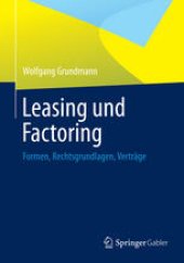 book Leasing und Factoring: Formen, Rechtsgrundlagen, Verträge