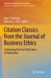 book Citation Classics from the Journal of Business Ethics: Celebrating the First Thirty Years of Publication