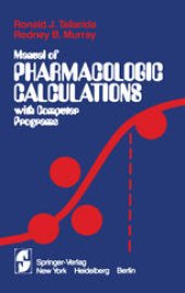 book Manual of Pharmacologic Calculations: With Computer Programs