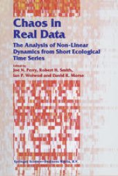 book Chaos in Real Data: The Analysis of Non-Linear Dynamics from Short Ecological Time Series