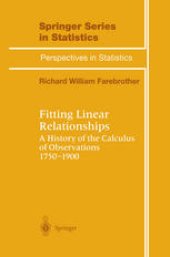 book Fitting Linear Relationships: A History of the Calculus of Observations 1750–1900