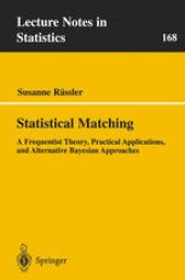 book Statistical Matching: A Frequentist Theory, Practical Applications, and Alternative Bayesian Approaches