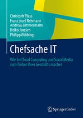 book Chefsache IT: Wie Sie Cloud Computing und Social Media zum Treiber Ihres Geschäfts machen