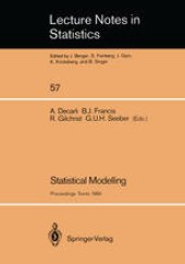 book Statistical Modelling: Proceedings of GLIM 89 and the 4th International Workshop on Statistical Modelling held in Trento, Italy, July 17–21, 1989