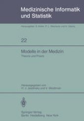 book Modelle in der Medizin: Theorie und Praxis 23. Jahrestagung der GMDS Köln, 9.–11. Oktober 1978