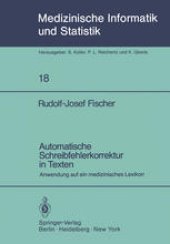 book Automatische Schreibfehlerkorrektur in Texten: Anwendung auf ein medizinisches Lexikon