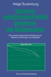 book Moderne nichtparametrische Verfahren der Risikoanalyse: Eine anwendungsorientierte Einführung für Mediziner, Soziologen und Statistiker