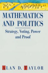 book Mathematics and Politics: Strategy, Voting, Power and Proof