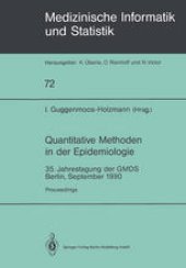 book Quantitative Methoden in der Epidemiologie: 35. Jahrestagung der GMDS Berlin, September 1990