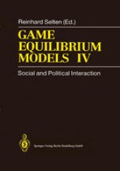 book Game Equilibrium Models IV: Social and Political Interaction